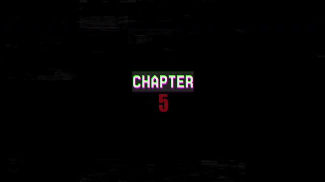 4k stock | Displays chapter 5 in blocky pixelated white and red text. Suitable for educational presentations, retro themed designs, digital storytelling visuals.