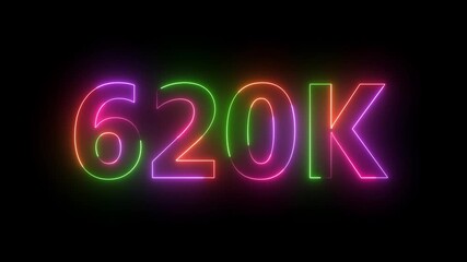 Vibrant glowing neon sign of 620k followers social media success celebration footage - Powered by Adobe