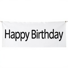 A simple white banner with "Happy Birthday" printed in bold, black, sans-serif font, creating a clean, classic, and universally recognizable birthday greeting.