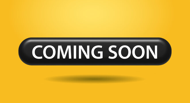 Coming Soon Button on Yellow Background Website Launch Construction New Product Announcement