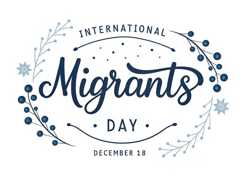 International migrants day december 18th calligraphy with floral wreath and snowflakes celebrating global migration and diversity