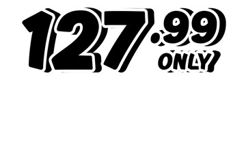 price tag $127.99 dollars sign symbol on transparent background. 3d black color Perfect for advertising, sale banners, product promotion, discount labels, and e-commerce graphics design elements.