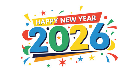 Colorful graphic design announcing happy new year and the year 2026