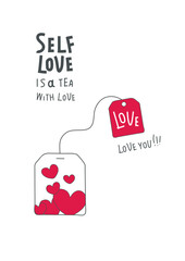 Vector cartoon sketch with cup of  tea bag with hearts and shadow as a sign of love. Self-care and self-love is tea made with love.Take pause, coffee break time to relax, refresh method.