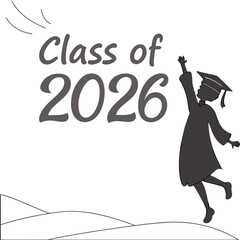 A gray silhouette illustration on a depicting a graduate jumping for joy with the text class of 2026
