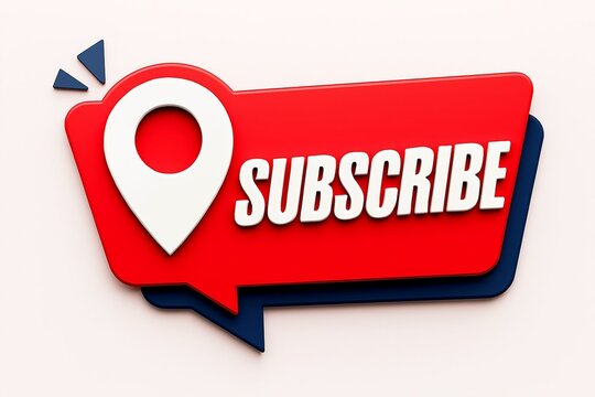 Bright red speech bubble with a white location pin icon and the word subscribe in bold white letters