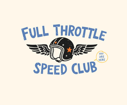 Full Throttle Speed Club Badge.Retro Motorcycle Helmet Logo.Vintage Racing T-shirt Print.Hand Drawn Biker Club Graphic.Winged Motorsport Emblem Art