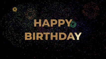 text happy birthday with golden glitter lettering black background vibrant fireworks artistic effect