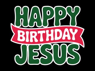 Fototapeta premium Festive green and red text declares happy birthday jesus on a black background