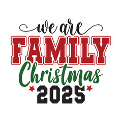 We Are Family Christmas 2025 