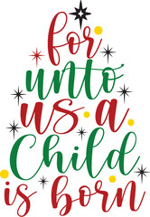 For Unto Us a Child is Born