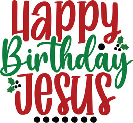 Happy Birthday Jesus