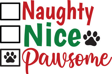 Naughty Nice Pawsome