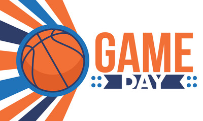 Game Day. Basketball playoff in March. Super sport party in United States. Final games of season tournament. Professional team championship. Ball for basketball. Sport poster. Vector