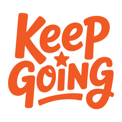 Motivational text that reads 'Keep Going' in bold orange lettering with a star symbol.