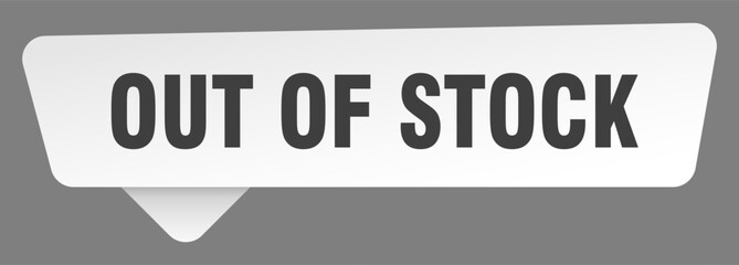 Obraz premium out of stock sign. out of stock white sticker isolated on gray background