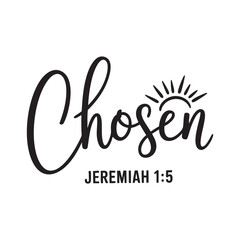 Chosen Jeremiah 1 5 calligraphy with sunburst graphic bible verse scripture