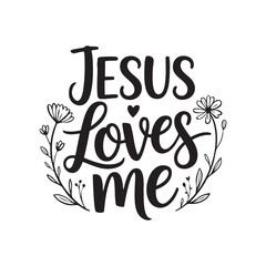 Jesus Loves Me text with floral elements and heart christian faith