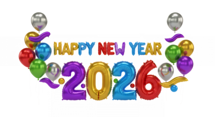 Colorful balloons and foil letters spell happy new year 2026 on transparent background