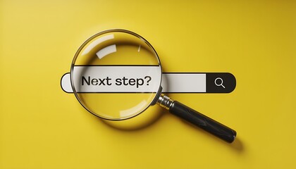 Magnifying glass over a search bar with the text next step question mark on a bright yellow background symbolizing research and decision making