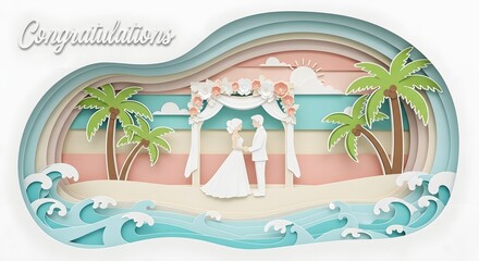 Layered Paper Cut Art Illustration: Tropical Beach Wedding Ceremony with Bride & Groom, Palm Trees, Ocean Waves & Congratulations