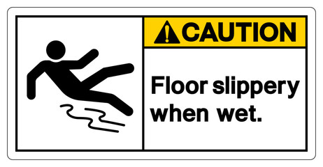 Caution Floor Slippery When Wet Symbol Sign,Vector Illustration, Isolate On White Background Label.EPS10