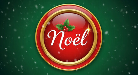 A festive red and gold button with the word nol and holly leaves, perfect for christmas and holiday themes on green background