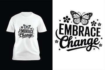 Embrace change text with butterfly and flowers on
