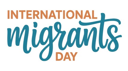 International migrants day with orange and blue text on a white background graphic design