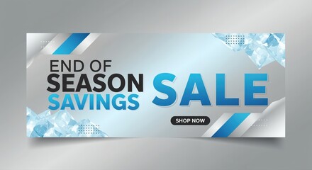 Season's End Sale: A modern banner that offers the end of season sale with a striking display. Encouraging visitors to seize savings and explore amazing deals. 