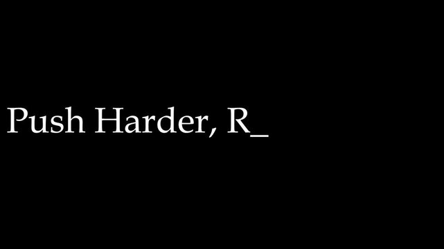 Motivational message to push harder and rise stronger on black background