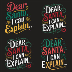 Dear santa i can explain funny christmas retro holiday message t shirt design