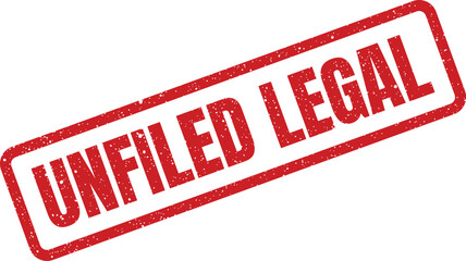 Textured rubber stamp indicating unfiled legal status for compliance reminders and document processing