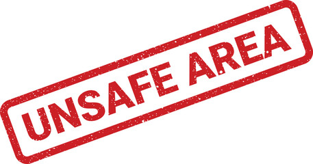 This stamp indicates an unsafe area warning, important for safety notices or hazard communication