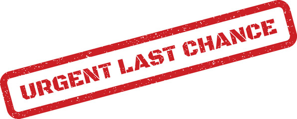 Vector illustration of a textured rubber stamp displaying the message urgent last chance