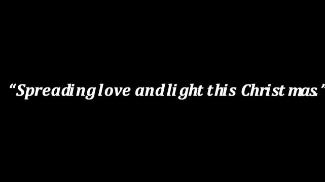 White quote on black background spreading love and light this christmas in simple elegant font