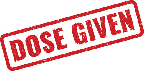 Official red dose given rectangular stamp impression graphic for medical records and health confirmations