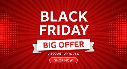 Photo of black friday big offer discount up to 75% shop now on red background with halftone