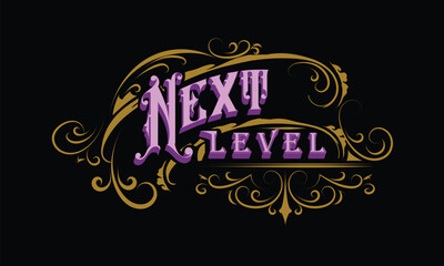 NEXT LEVEL lettering custom style design