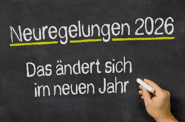 Fototapeta premium Text auf Tafel - Neuregelungen 2026