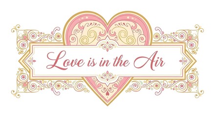 Love Is In The Air Decorated Banner