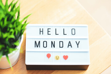 Hello Monday Lightbox Sign-Positive Start and Motivational Workday Concept