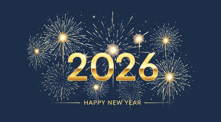 Golden 2026 text with fireworks and happy new year message on a dark blue background, celebrating the upcoming year with a festive and celebratory atmosphere