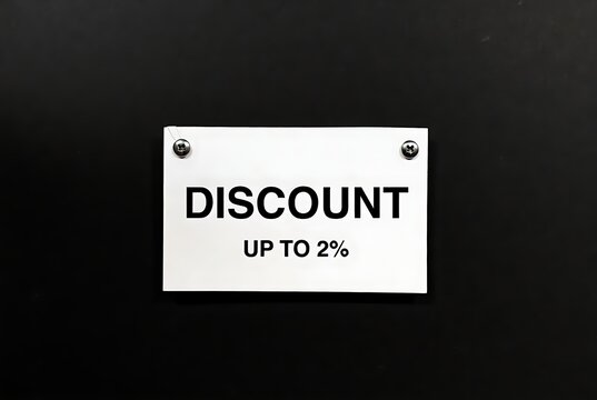 Limited time offer grab this discount sign promoting savings up to 2 percent, perfect for retail promotions and sales events to attract bargain hunters now