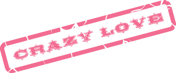 Distressed pink rubber stamp mark featuring the bold text Crazy Love for romantic themes