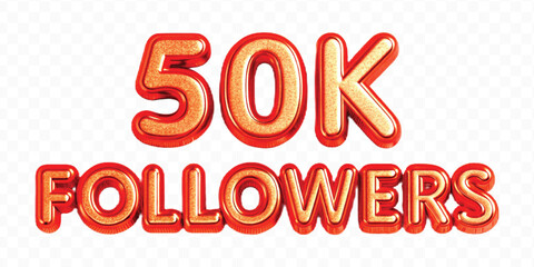 realistic smooth 50K FOLLOWERS typography mad by different color style isolated on transparent background	
