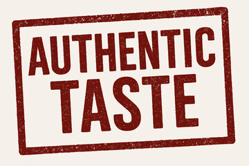 Rectangular stamp AUTHENTIC TASTE condensed bold type deep red ink printing pressure