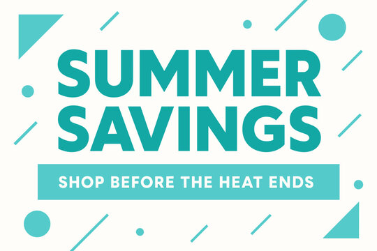 Flat vector banner design text Summer Savings subtitle Shop before the heat ends bold geometric font