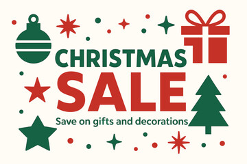 Flat vector banner design text Christmas Sale subtitle Save on gifts and decorations bold geometric font red and green palette