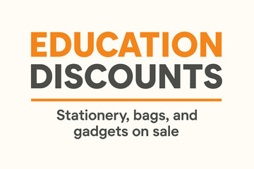 Obraz premium Flat vector banner design text Education Discounts subtitle Stationery bags and gadgets on sale bold geometric font orange and gray palette